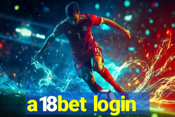 a18bet login